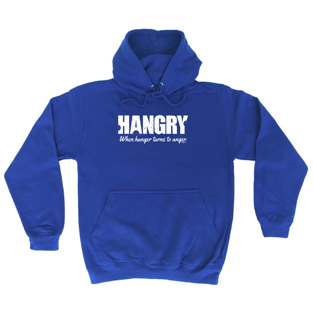 Hangry Hungry Food Angry - Funny Hoodies Hoodie