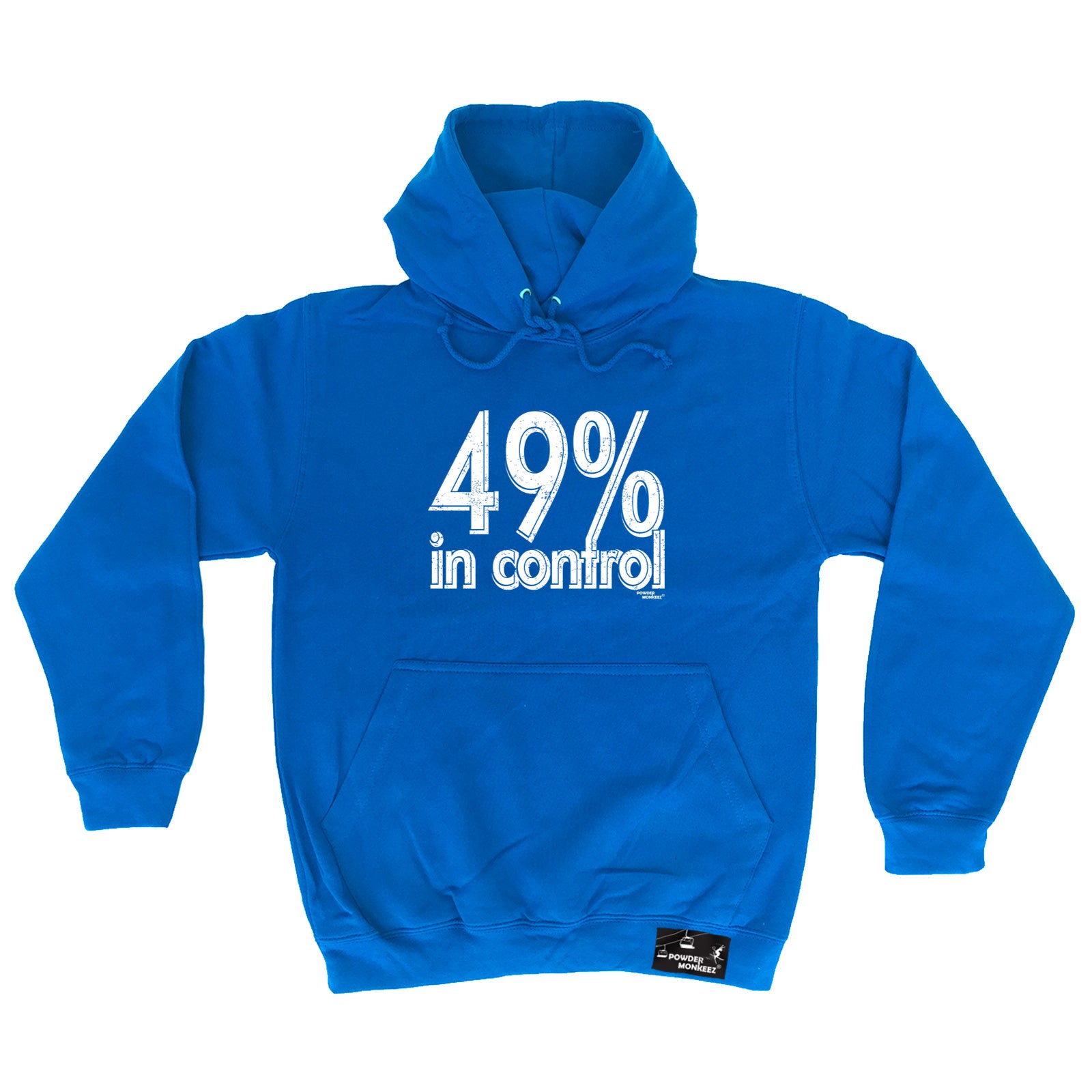 Pm 49 Percent In Control - Funny Hoodies Hoodie