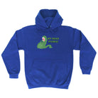 My Head Itches Dinosaur T Rex - Funny Hoodies Hoodie