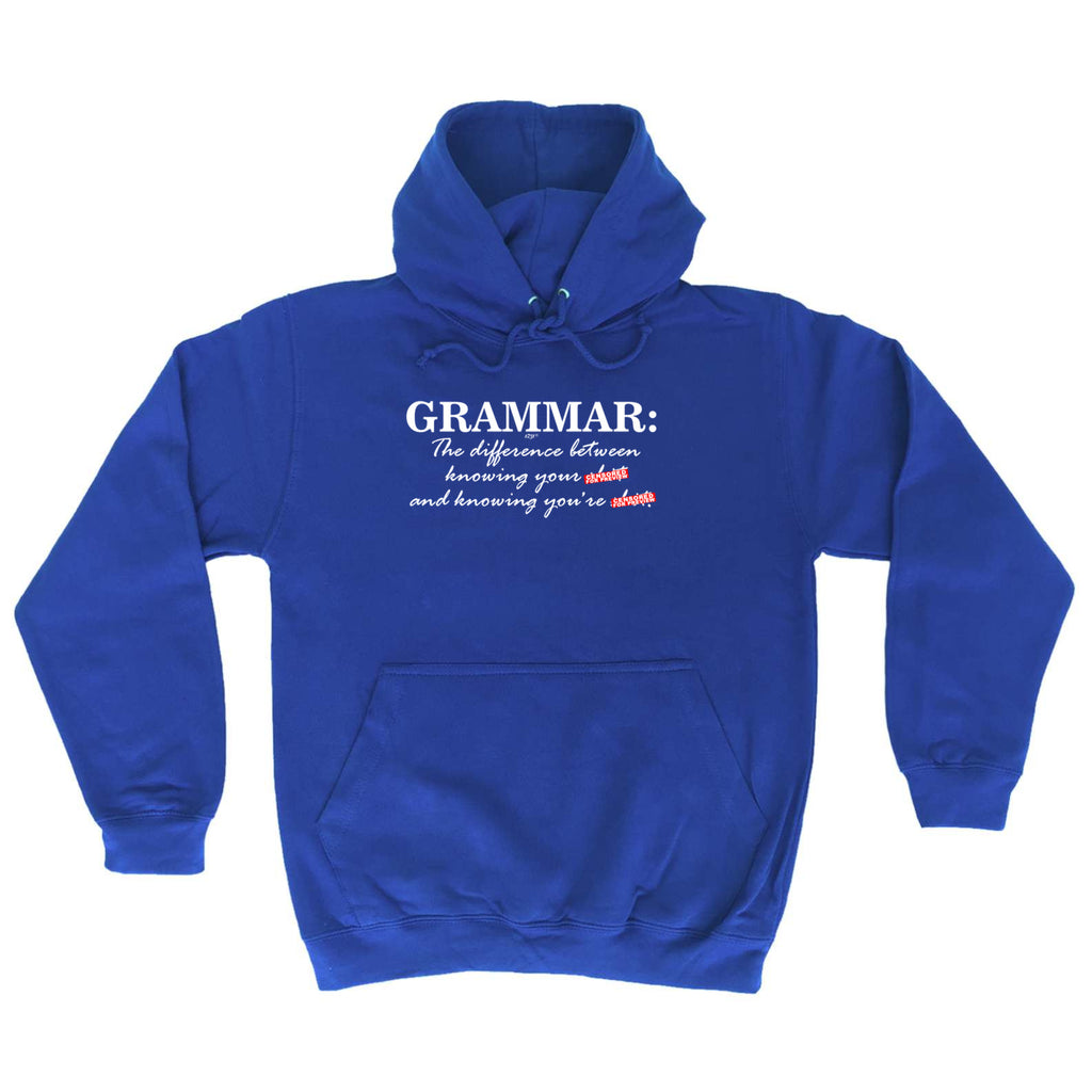 Grammer The Difference Between Knowing - Funny Hoodies Hoodie