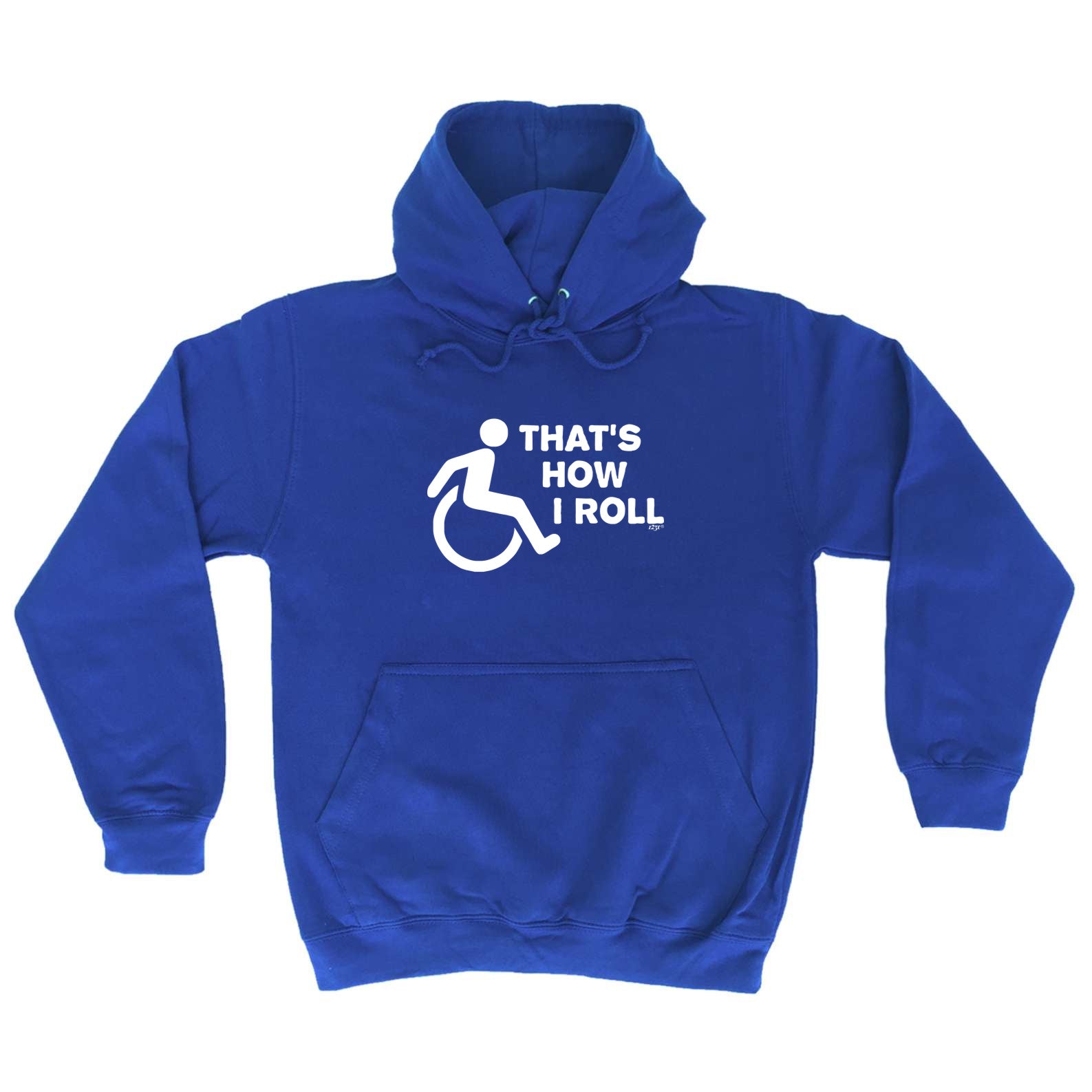 Thats How Roll Disabled - Funny Hoodies Hoodie