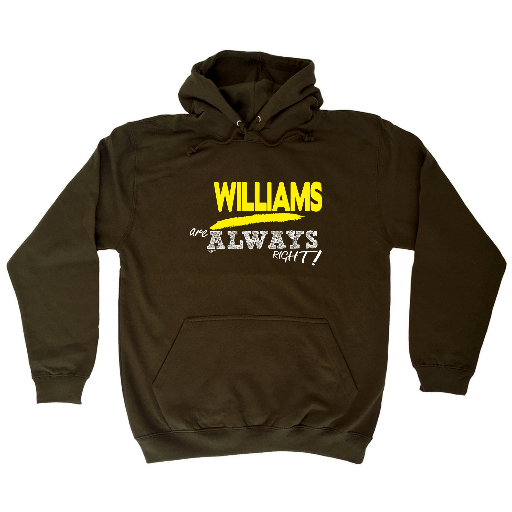 Williams Always Right - Funny Hoodies Hoodie