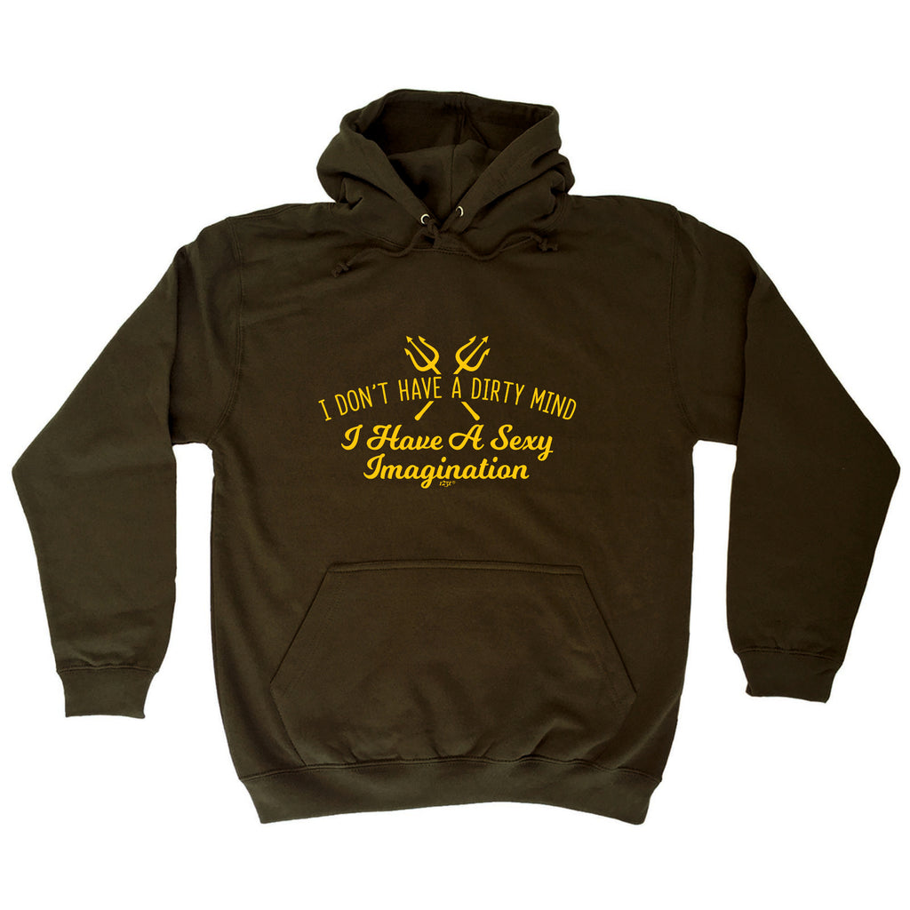 Don'T Have A Dirty Mind - Funny Hoodies Hoodie