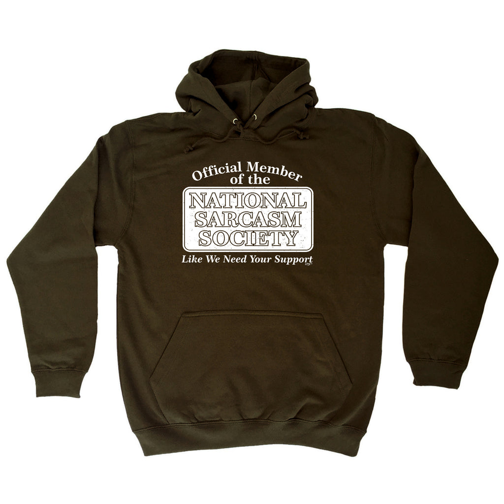 Official Member National Sarcasm Society - Funny Hoodies Hoodie