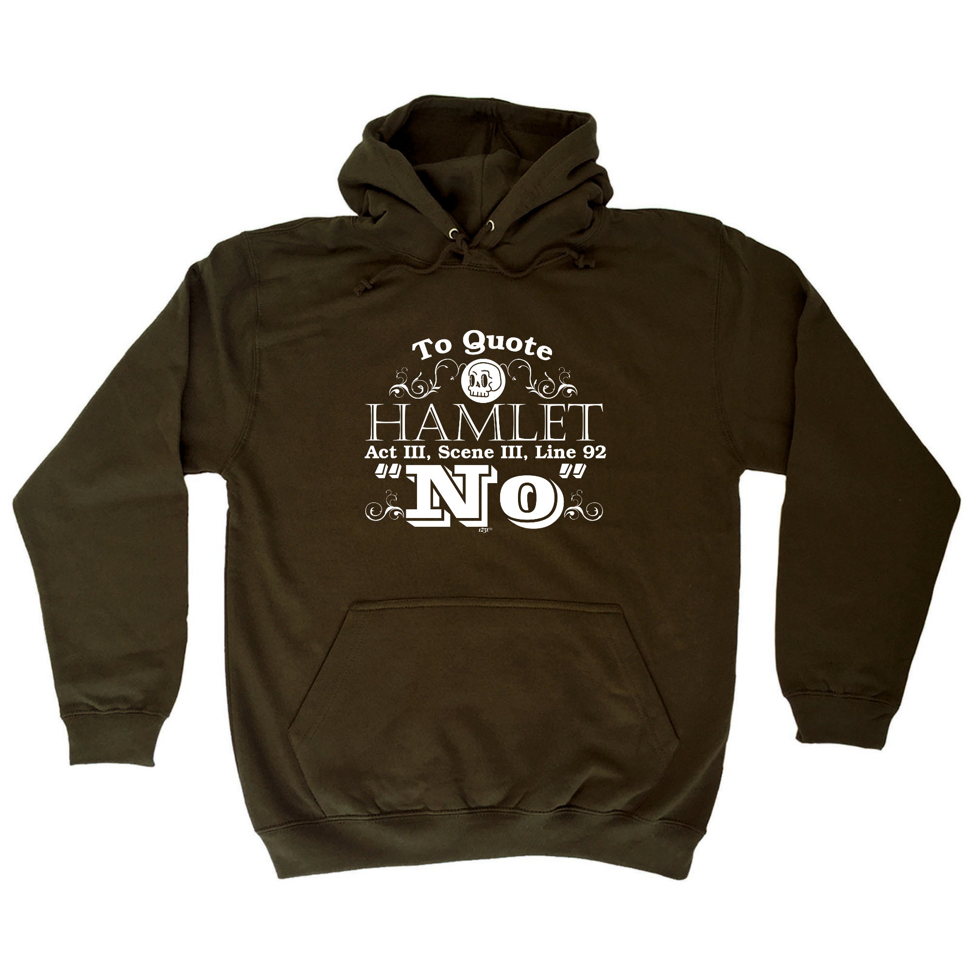 To Quote Hamlet No - Funny Hoodies Hoodie