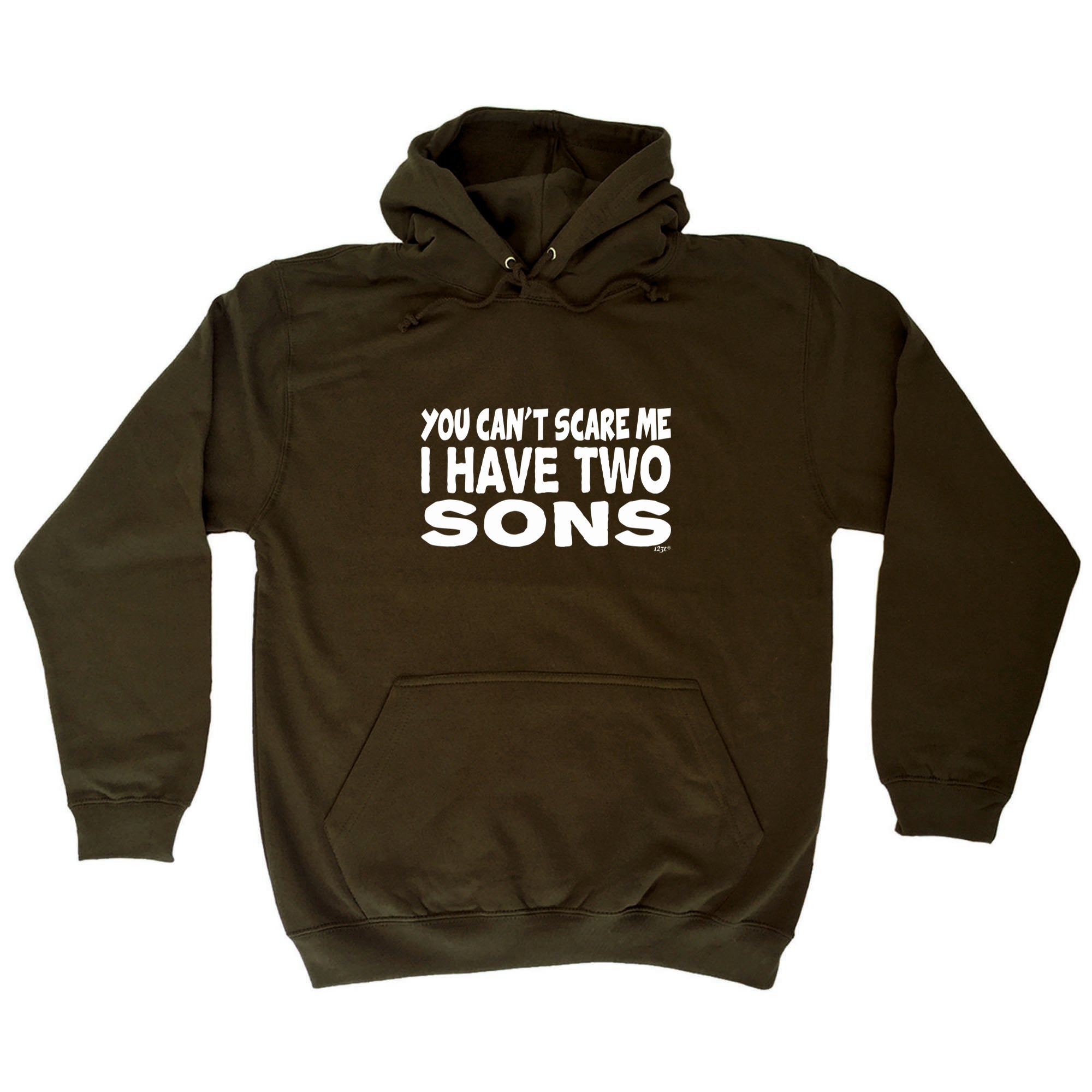 You Cant Scare Me Have Two Sons - Funny Hoodies Hoodie