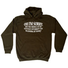Oh Im Sorry Did The Middle Of My Sentence - Funny Hoodies Hoodie