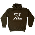 This Is How I Roll Girl - Funny Hoodies Hoodie