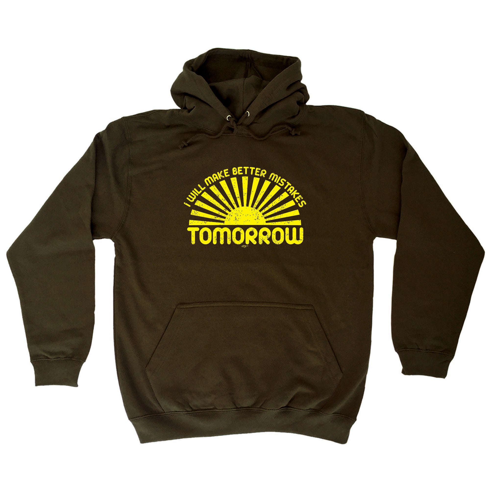Will Make Better Mistakes Tomorrow - Funny Hoodies Hoodie
