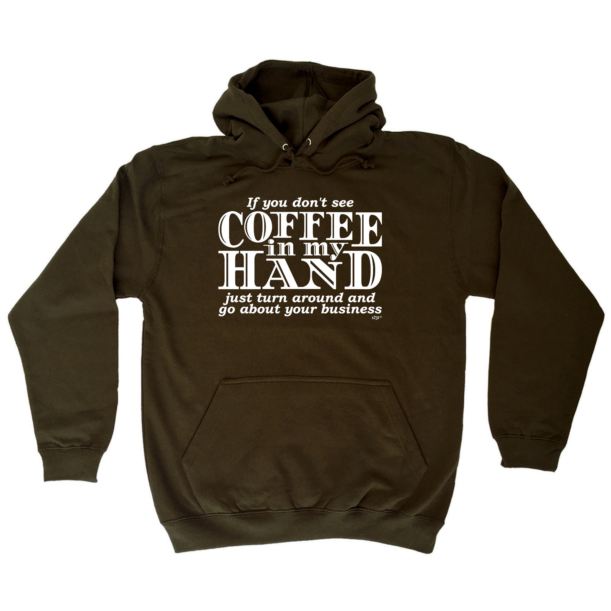 If You Dont See Coffee In My Hand - Funny Hoodies Hoodie