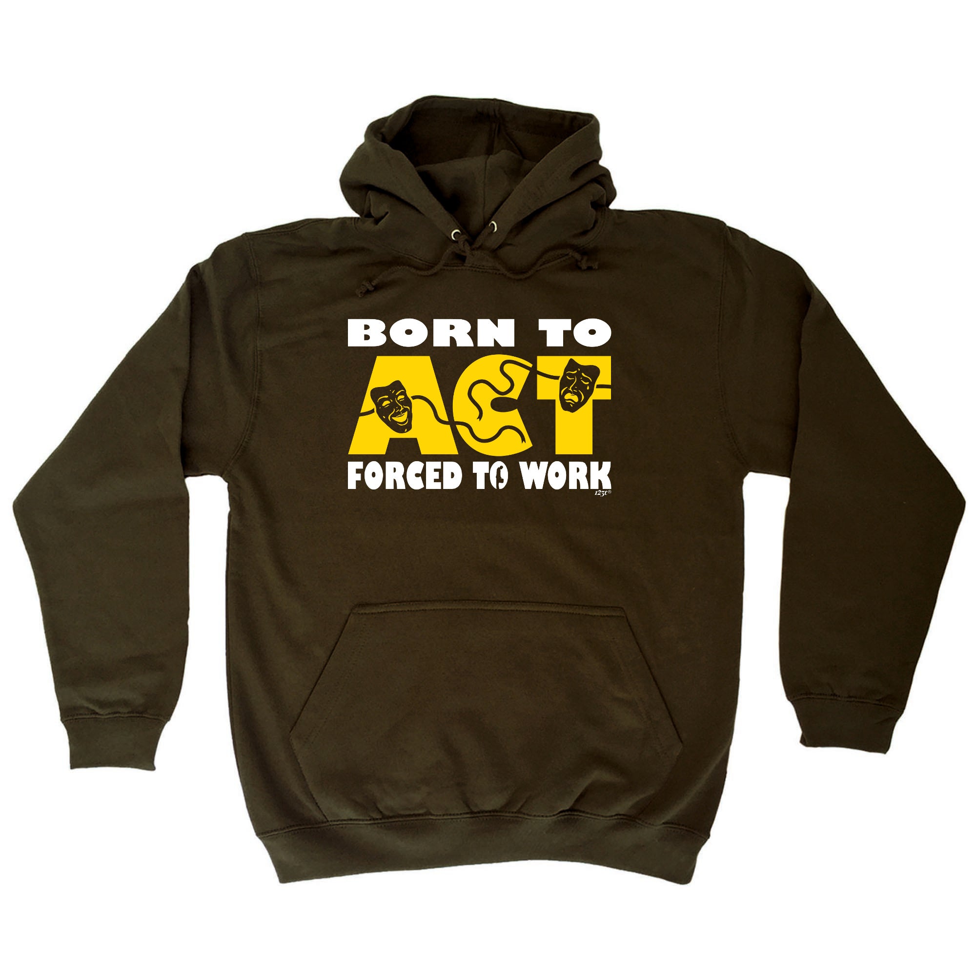 Born To Act - Funny Hoodies Hoodie