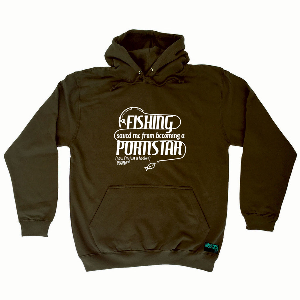Dw Fishing Saved Me From Becoming A Pornstar - Funny Hoodies Hoodie