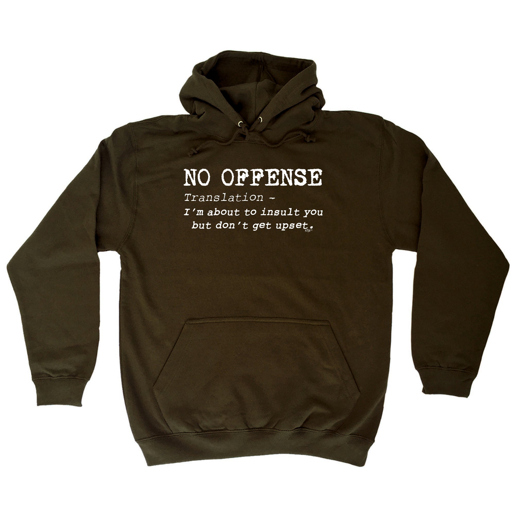 No Offence Translation - Funny Hoodies Hoodie