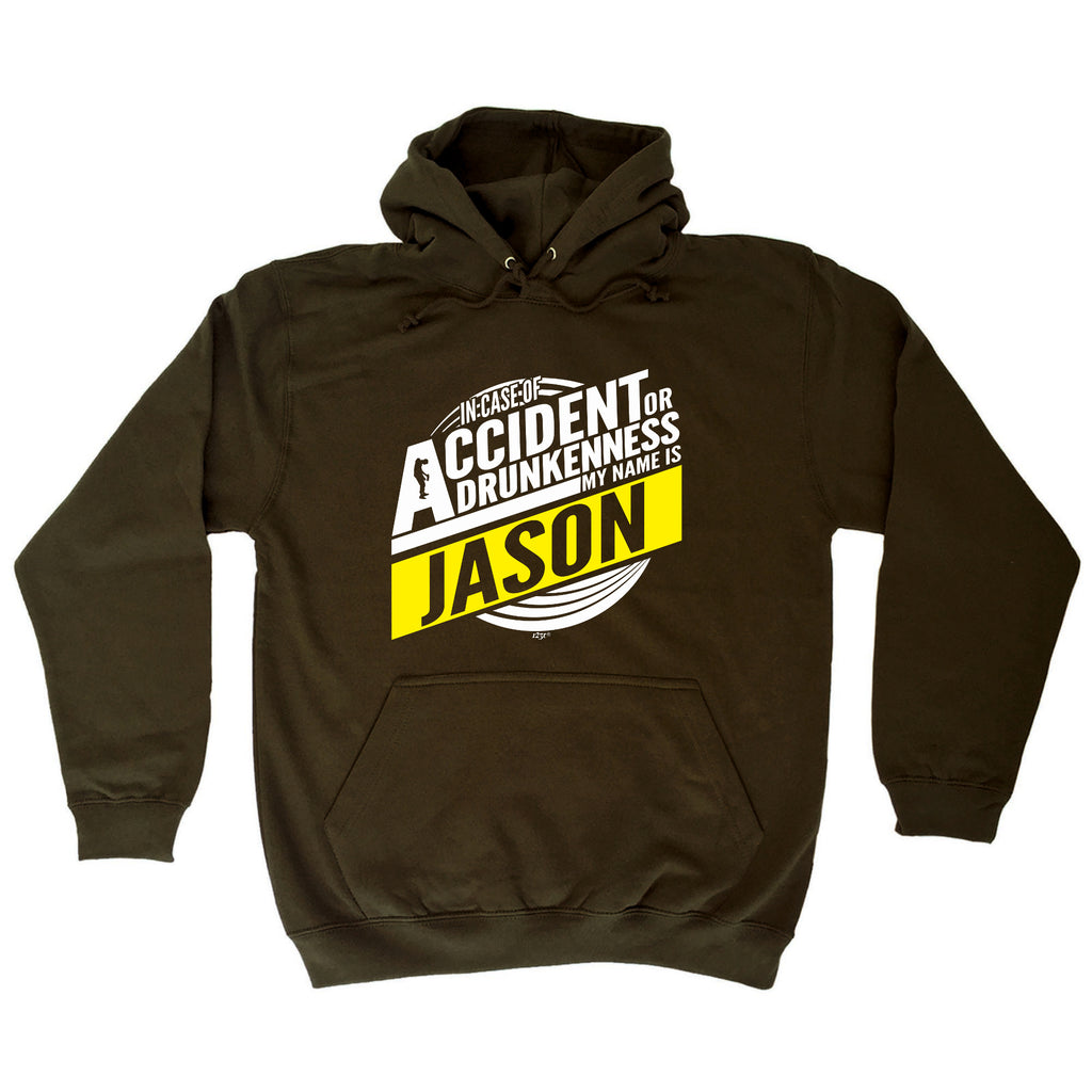 In Case Of Accident Or Drunkenness Jason - Funny Hoodies Hoodie