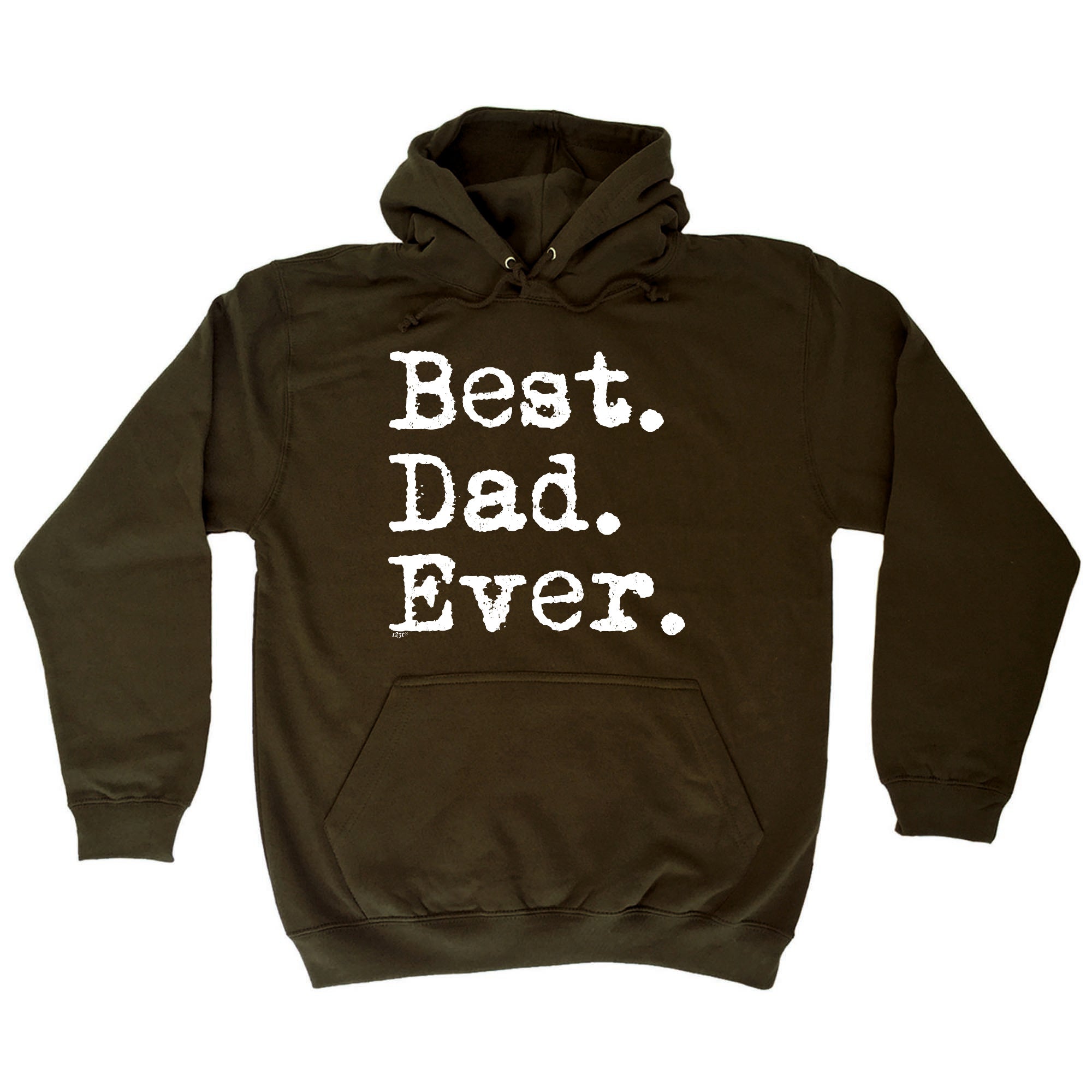 Best Dad Ever - Funny Hoodies Hoodie