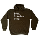 Best Grandma Ever - Funny Hoodies Hoodie