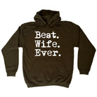 Best Wife Ever - Funny Hoodies Hoodie