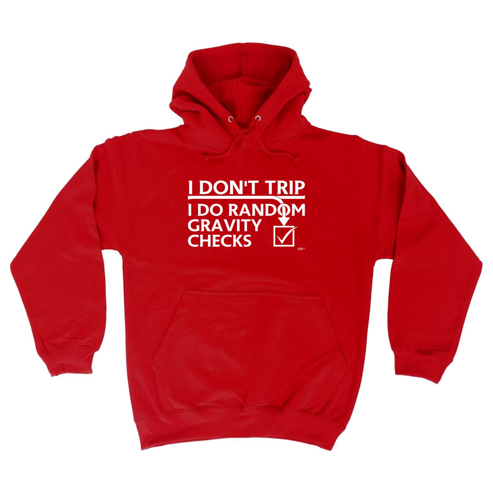 Dont Trip Do Random Gravity Checks - Funny Hoodies Hoodie