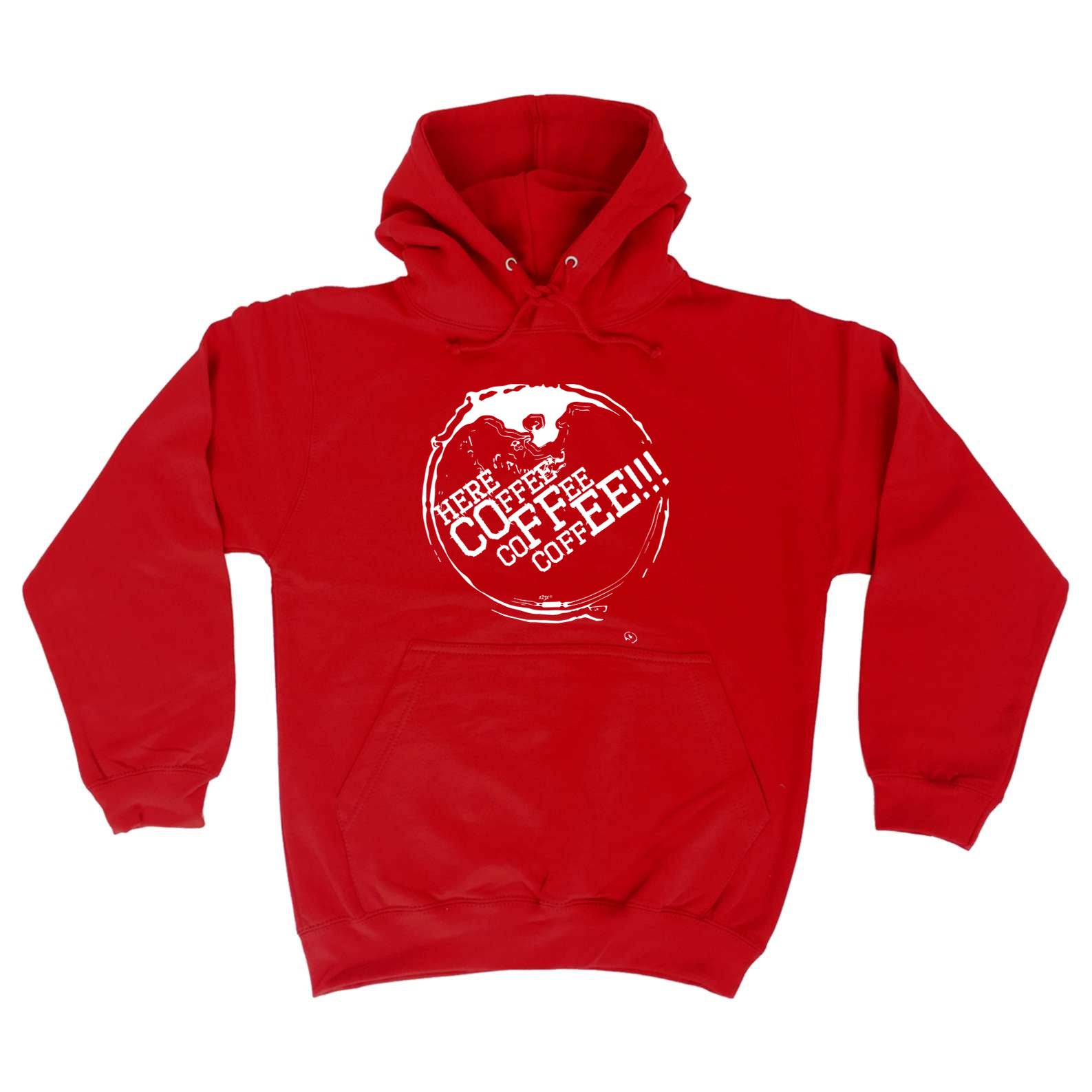 Here Coffee Coffee Coffee - Funny Hoodies Hoodie