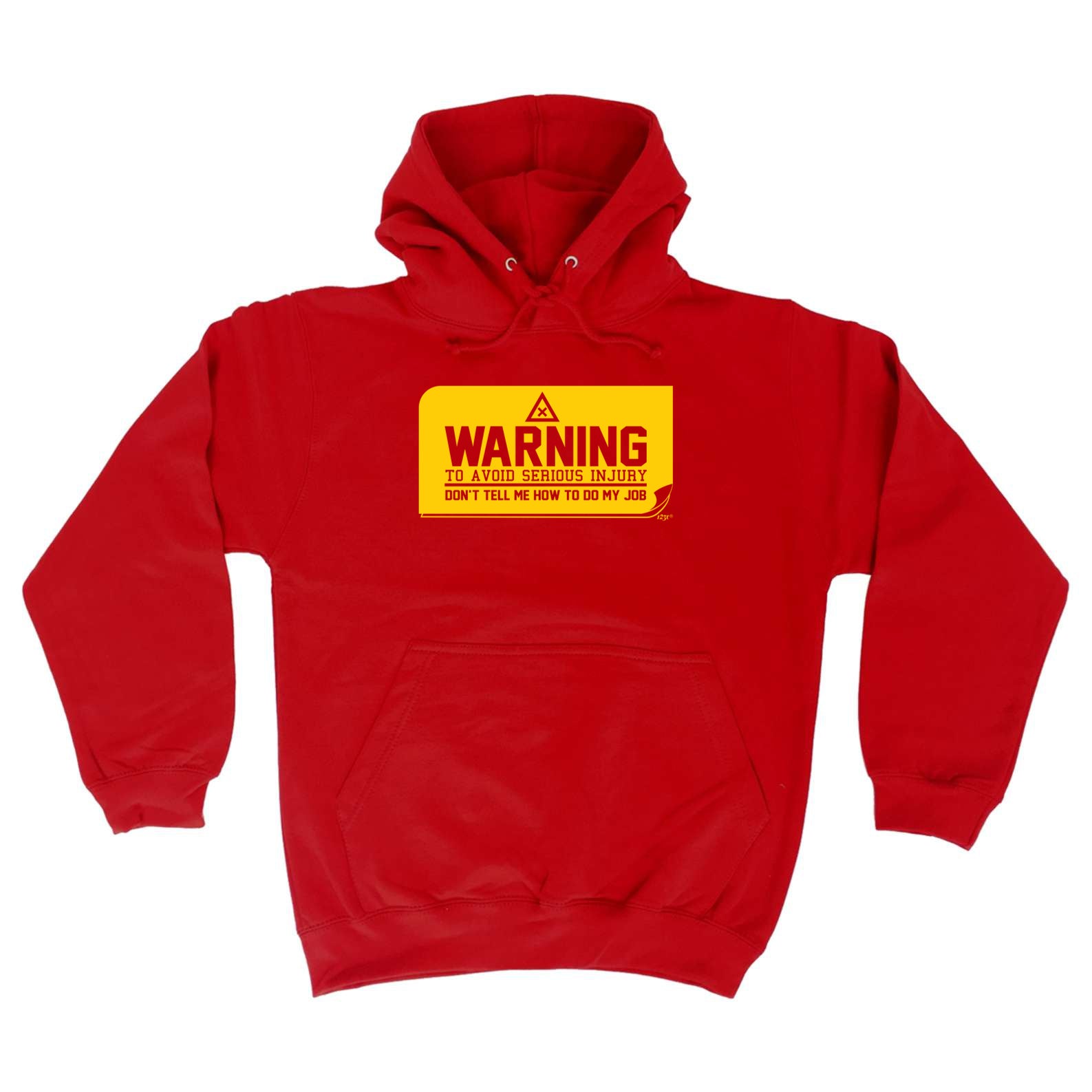 Warning To Avoid Serious Injury - Funny Hoodies Hoodie