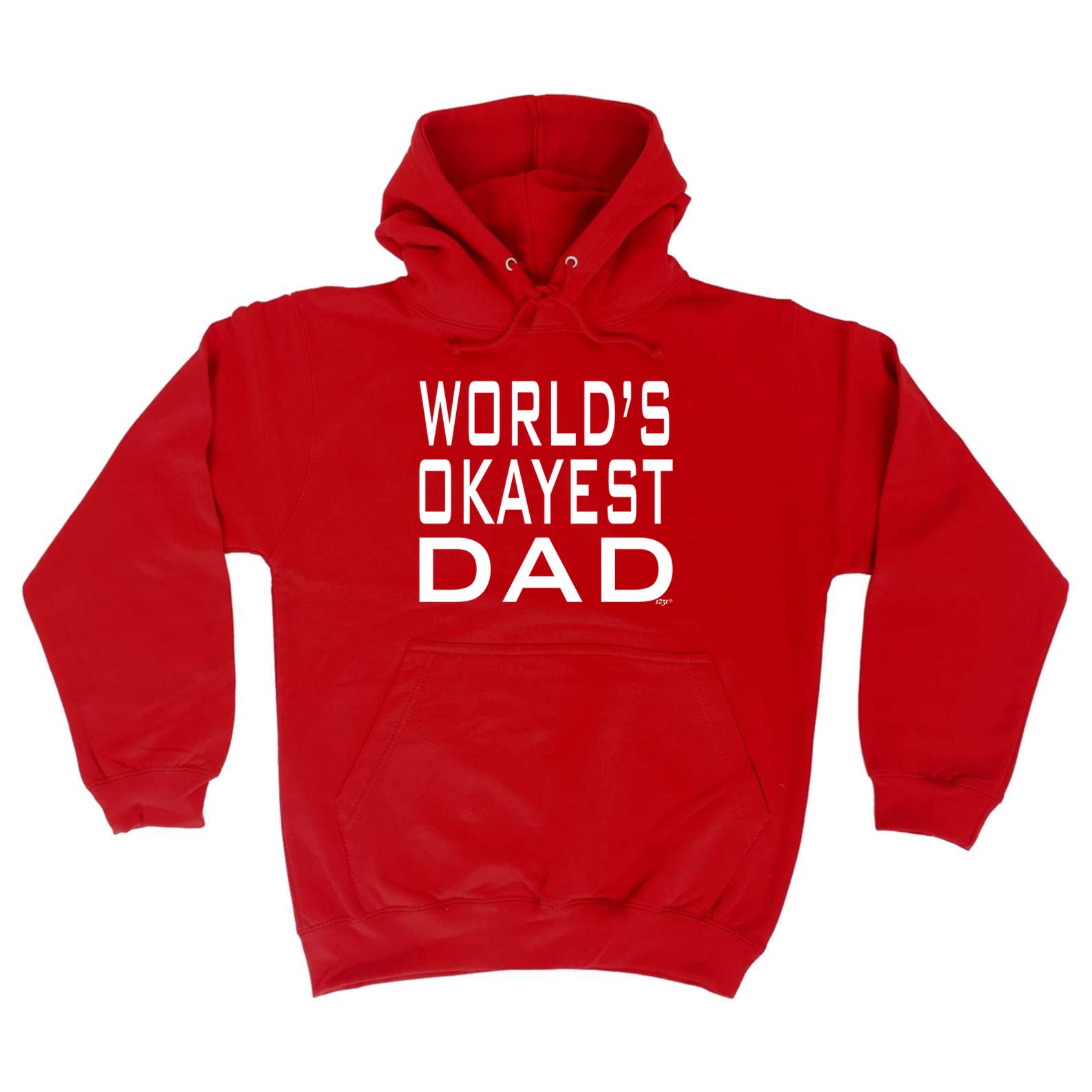 Worlds Okayest Dad - Funny Hoodies Hoodie