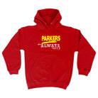 Parkers Always Right - Funny Hoodies Hoodie