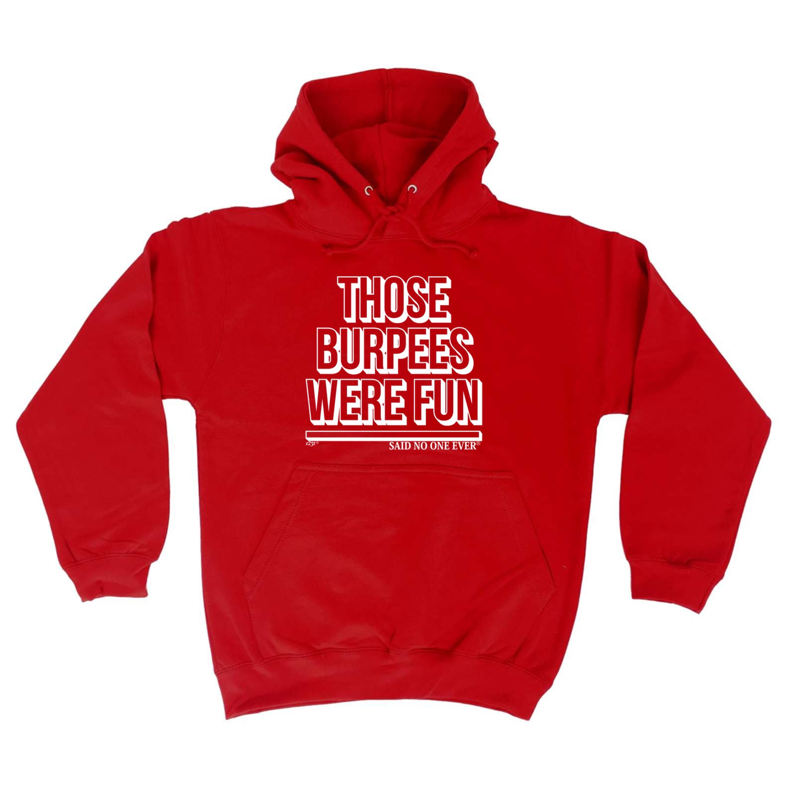 Those Burpees Were Fun Snoe - Funny Hoodies Hoodie