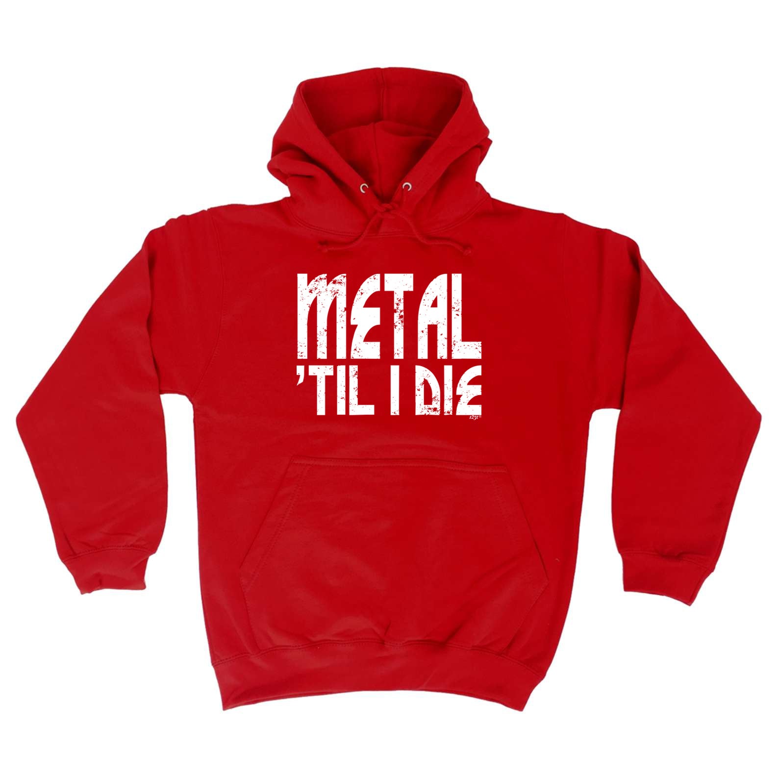 Metal Till Die Music - Funny Hoodies Hoodie