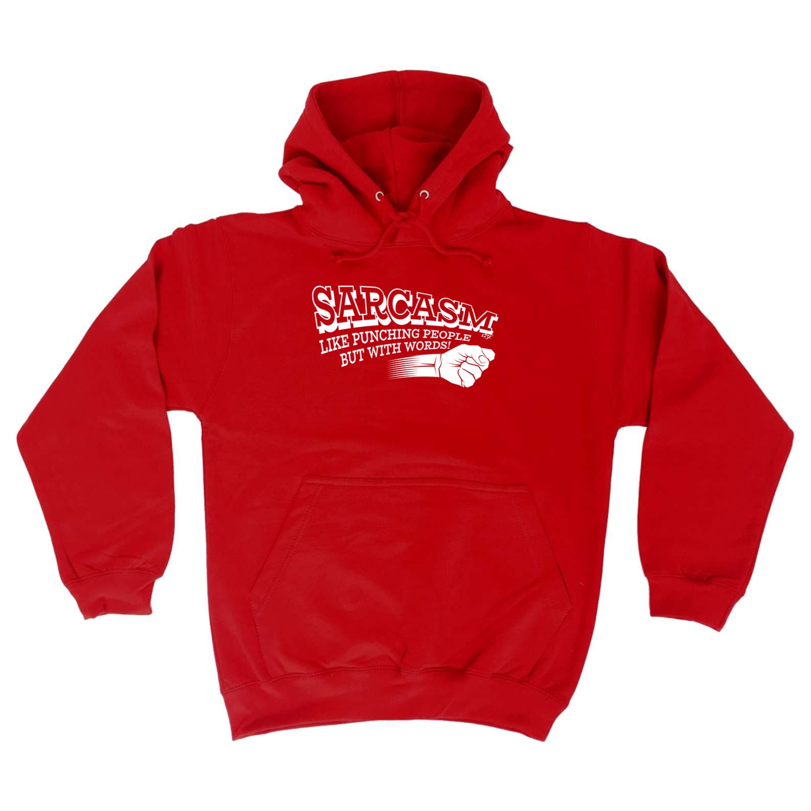 Sarcasm Like Punching People But With Words - Funny Hoodies Hoodie