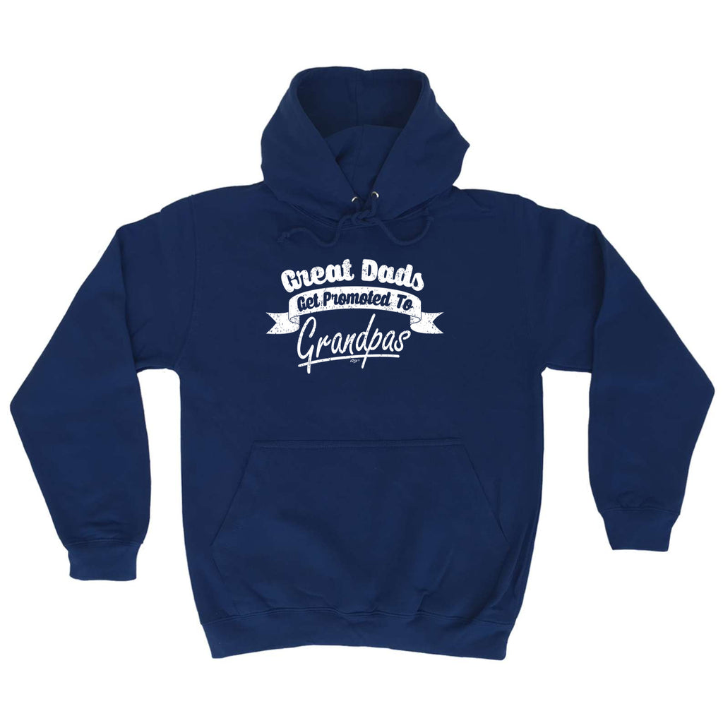 Great Dads Get Promoted - Funny Hoodies Hoodie
