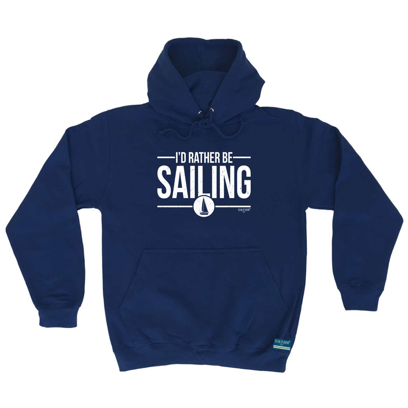 Ob Id Rather Be Sailing - Funny Hoodies Hoodie