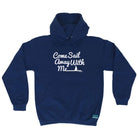 Ob Come Sail Away With Me - Funny Hoodies Hoodie