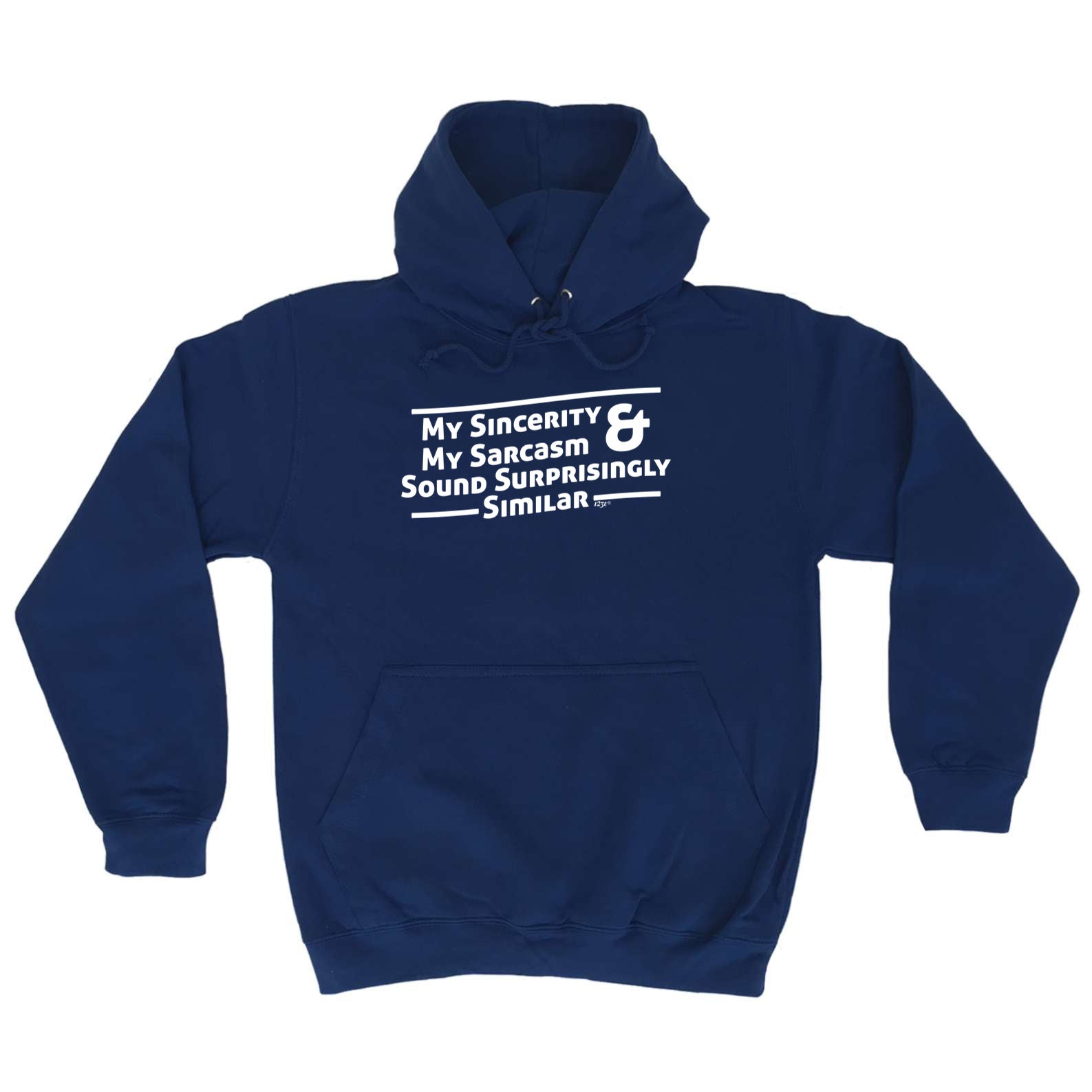 My Sincerity And Sarcasm Sound Surprisingly Similar - Funny Hoodies Hoodie
