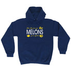 When Life Gives You Melons - Funny Hoodies Hoodie