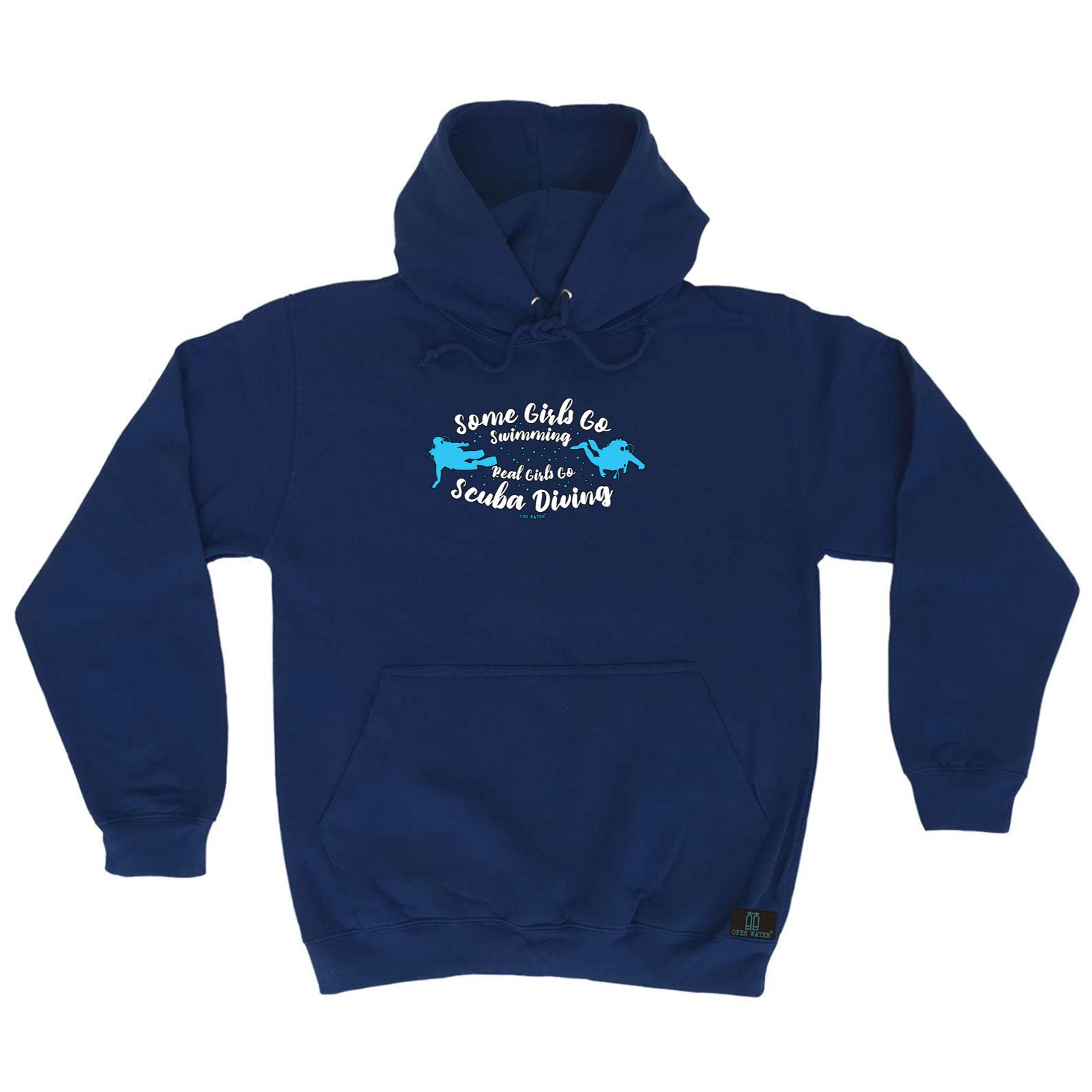 Ow Some Girls Go Swimming Real Girls Go Scuba Diving - Funny Hoodies Hoodie