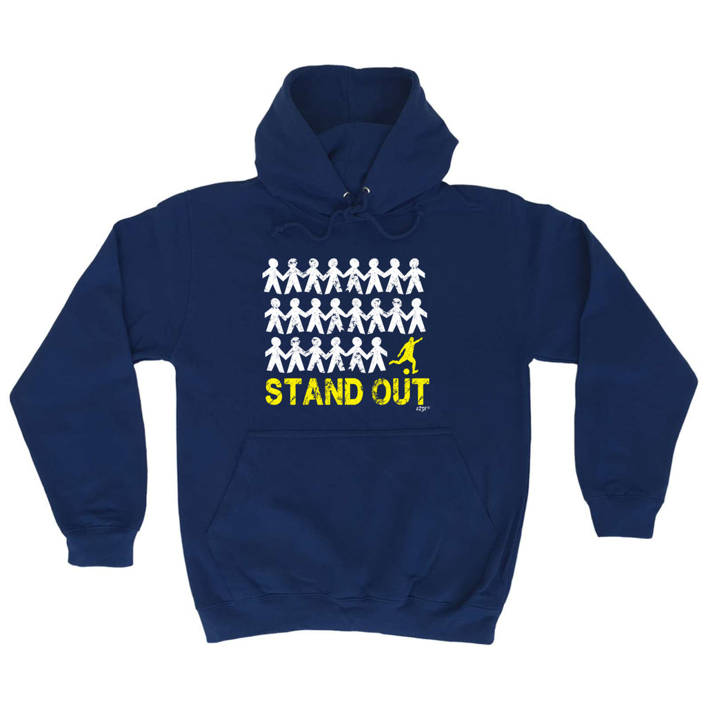 Stand Out Football - Funny Hoodies Hoodie