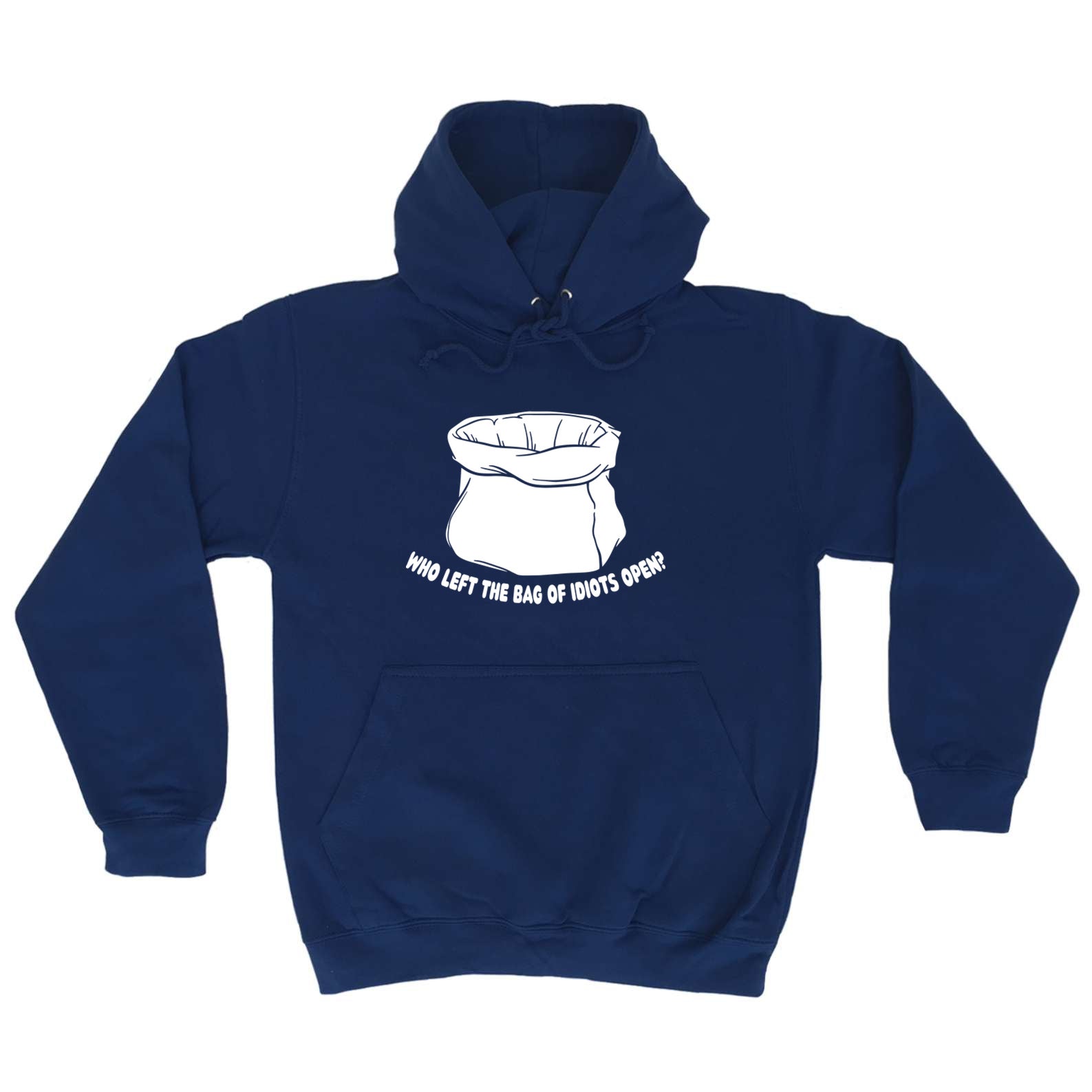 Who Left The Bag Of Idiots Open - Funny Hoodies Hoodie