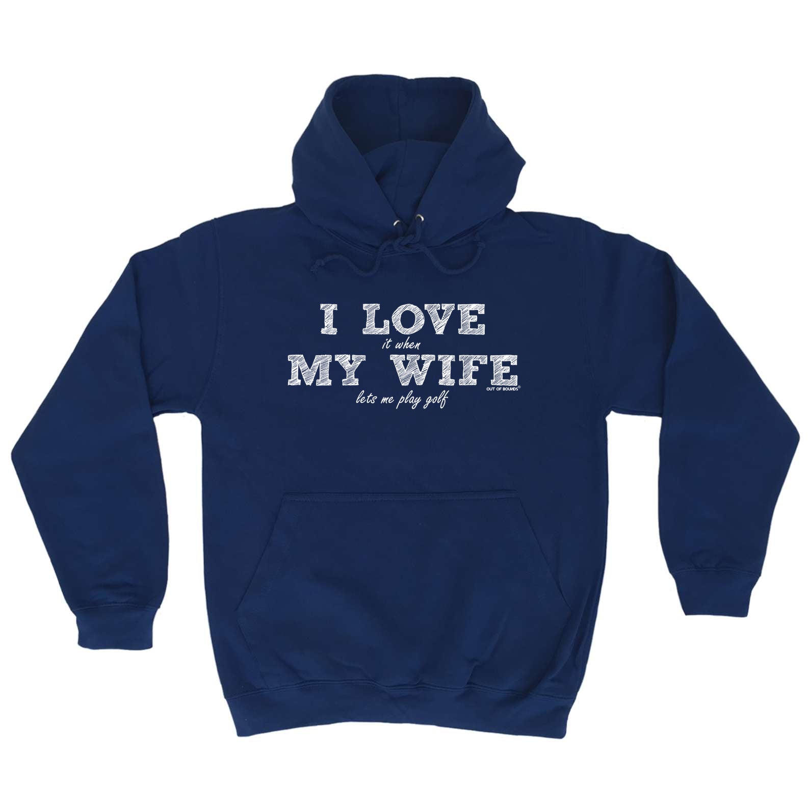 Oob I Love It When My Wife Lets Me Play Golf - Funny Hoodies Hoodie