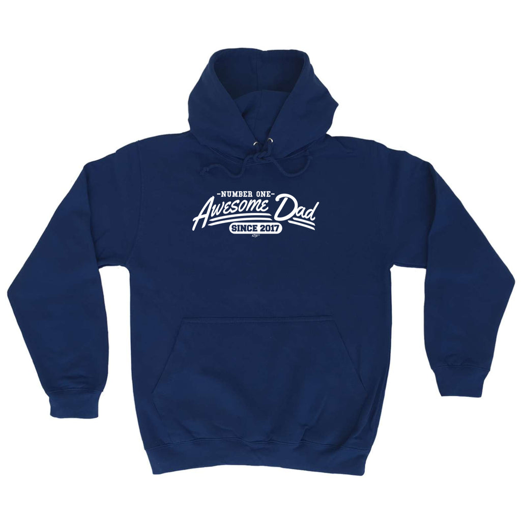Awesome Dad Since 2017 - Funny Hoodies Hoodie