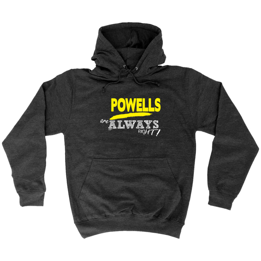 Powells Always Right - Funny Hoodies Hoodie