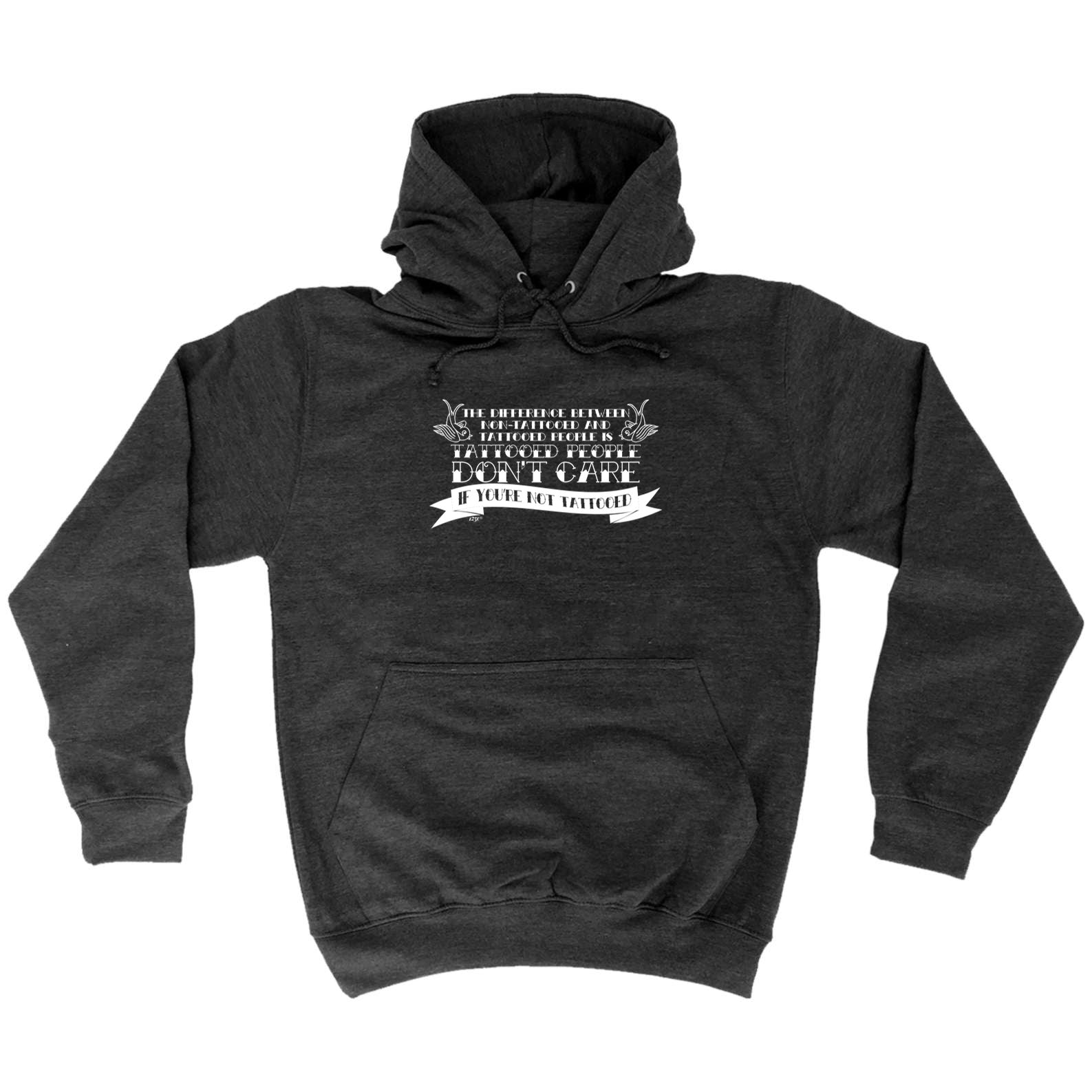 The Difference Between Tattooed People And Non Tattooed - Funny Hoodies Hoodie