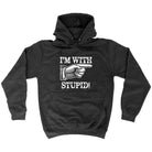 Im With Stupid - Funny Hoodies Hoodie