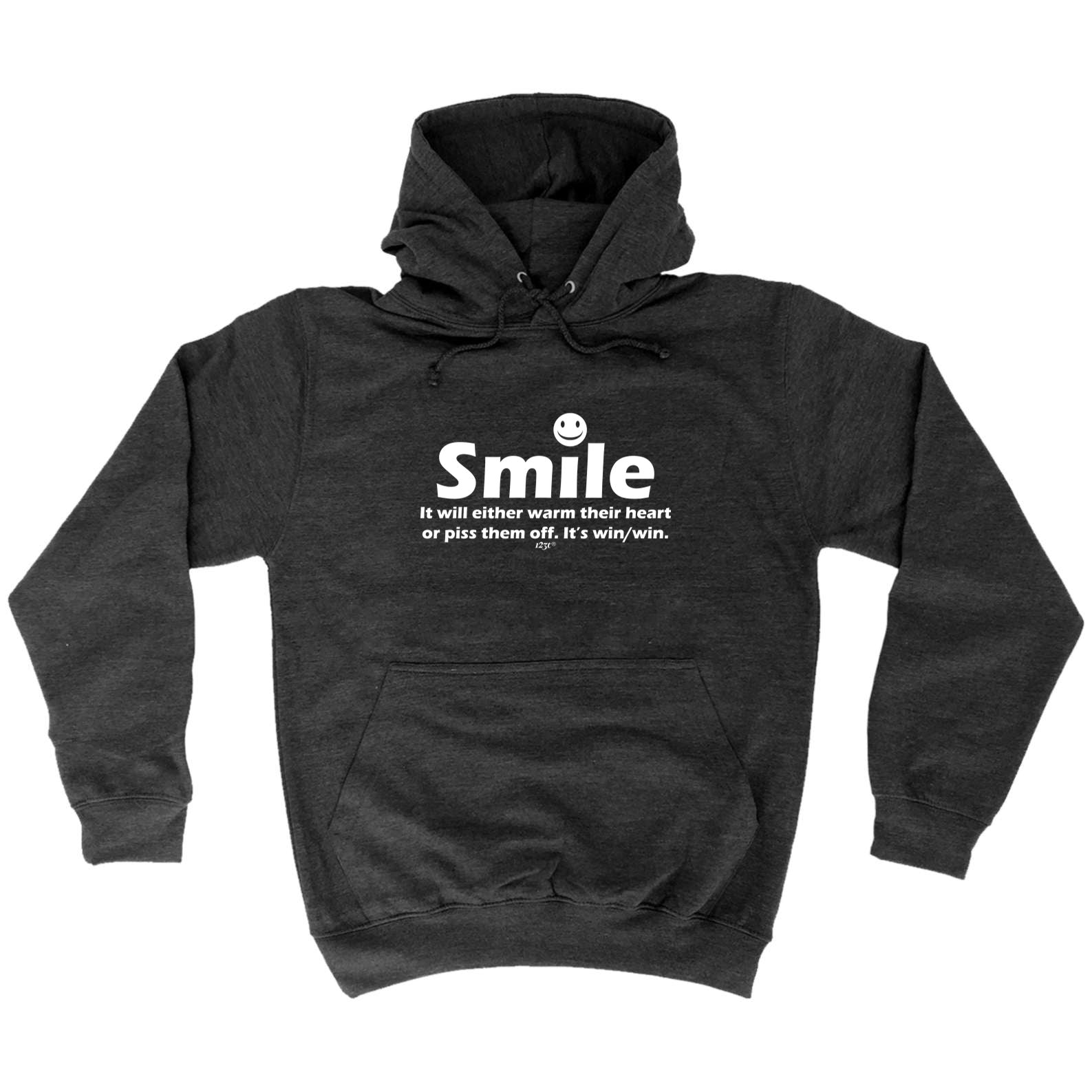Smile It Will Either Warm Their Heart - Funny Hoodies Hoodie