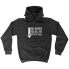 Ow The Deeper Better Feels - Funny Hoodies Hoodie