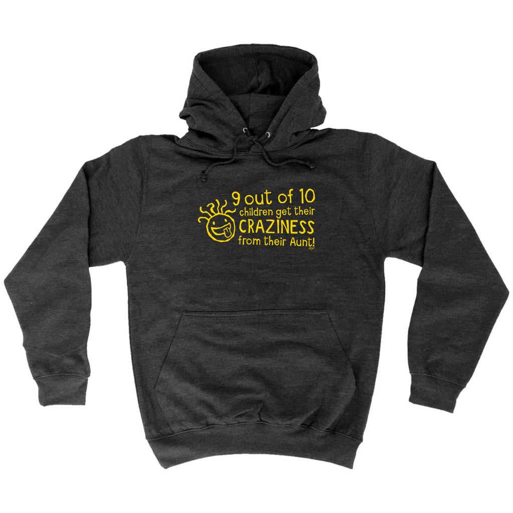 Aunt 9 Out Of 10 Children Craziness - Funny Hoodies Hoodie