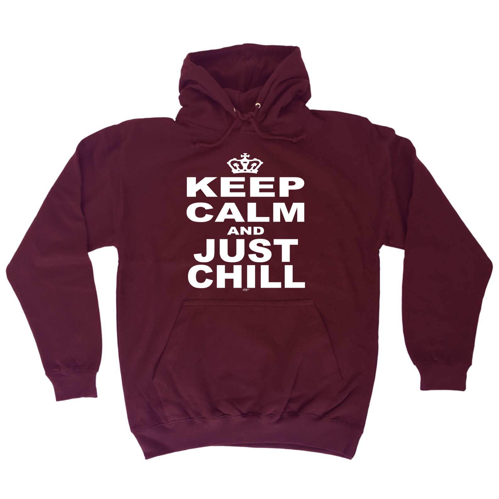 Keep Calm And Just Chill - Funny Hoodies Hoodie