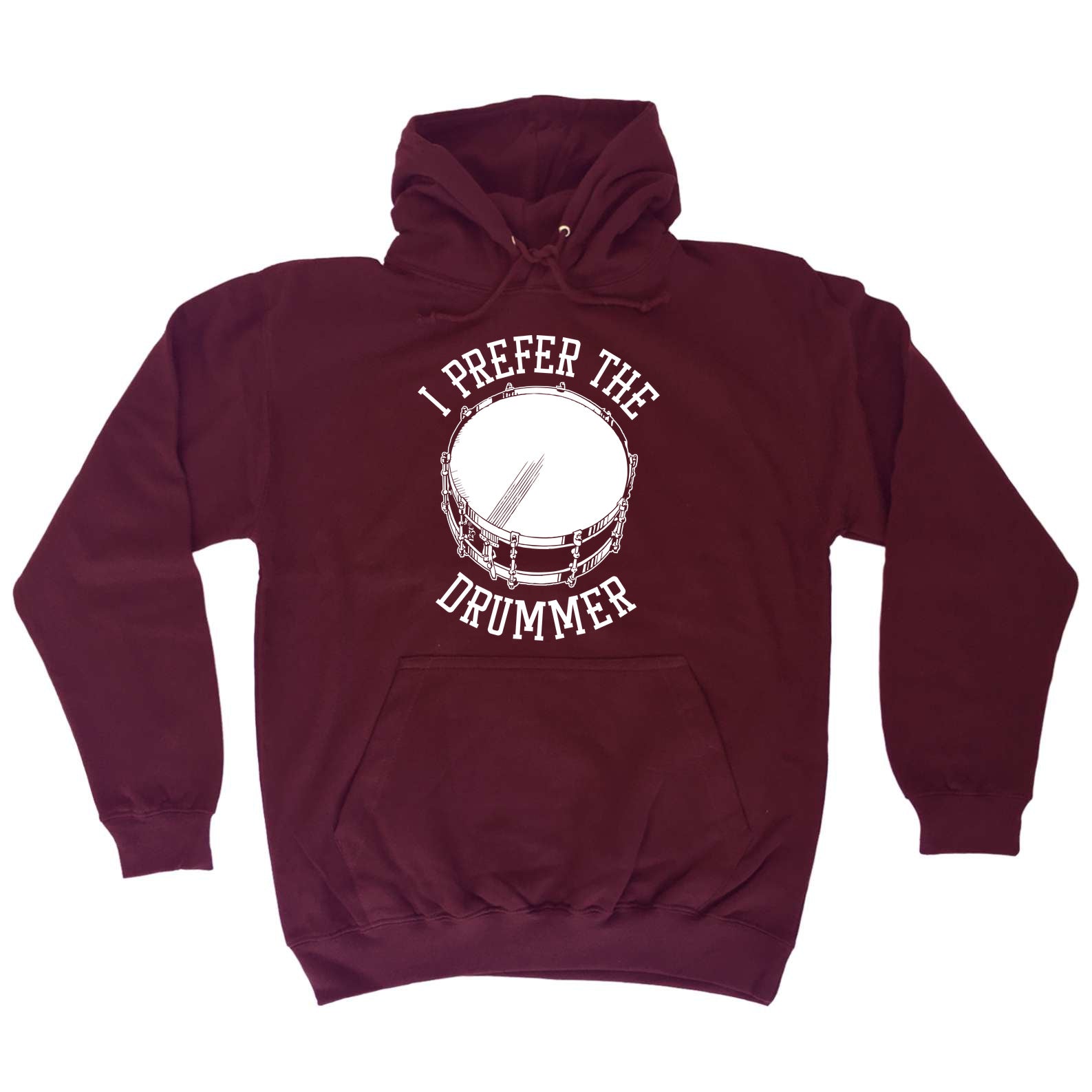 Prefer The Drummer - Funny Hoodies Hoodie