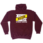 Watson V2 Surname Thing - Funny Hoodies Hoodie