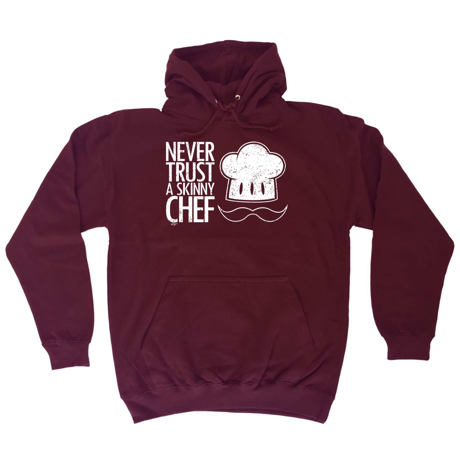 Never Trust A Skinny Chef - Funny Hoodies Hoodie