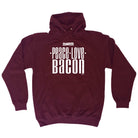 Peace Love Bacon - Funny Hoodies Hoodie
